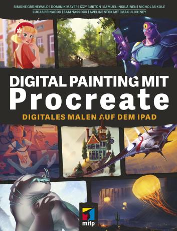 Neues Kreativ Buch Digital Painting Mit Procreate Mitp Verlags Gmbh Co Kg Pressemitteilung Pressebox