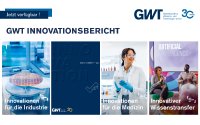 GWT-Innovationsbericht und 30 Jahre erfolgreichen Wissens- und Technologietransfer
