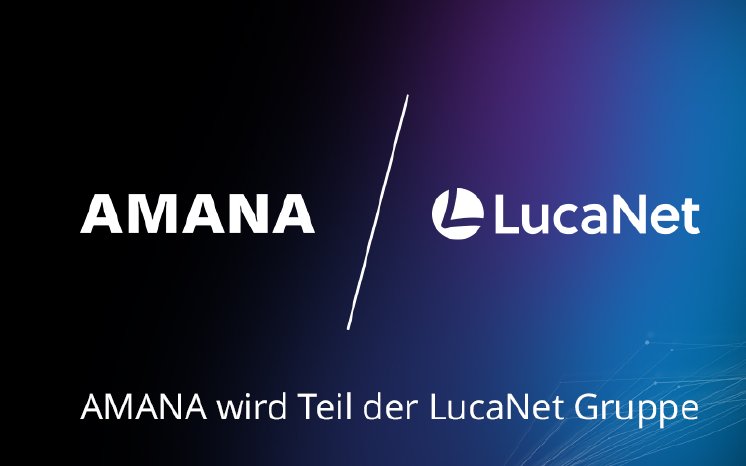 press-release-amana-part-of-lucanet-group-800x500-de.jpg