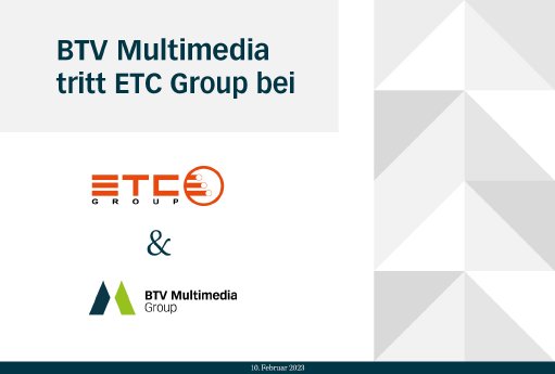 BTV_Multimedia_tritt_ETC_Group_bei.jpg