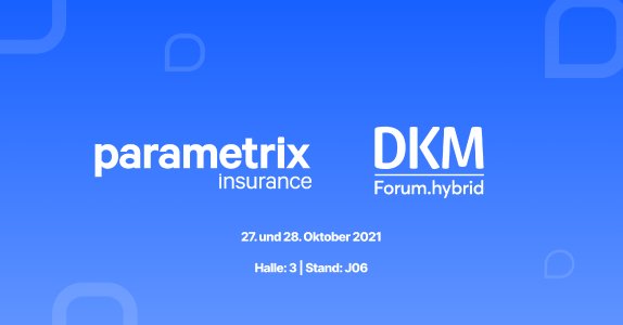 Parametrix wird sein innovatives Versicherungsprodukt in Deutschland erstmals auf dem DKM Forum vom 27. bis zum 28. Oktober in Dortmund vorstellen.