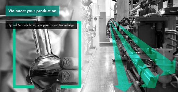 We boost your production with hybrid models based on your expert knowledge.