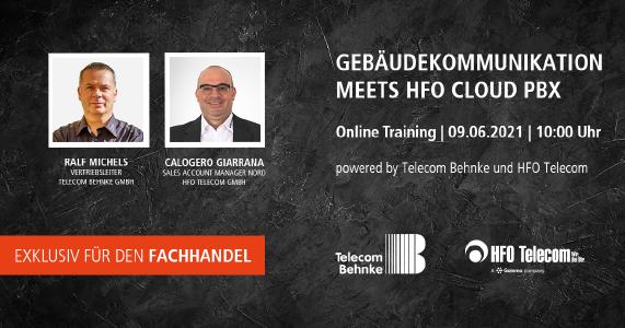 Gebäudekommunikation meets HFO Cloud PBX-Lösung: Telecom Behnke und HFO Telecom halten gemeinsames Online Training
