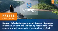Neues Lieferkettengesetz seit Januar: Synesgy-Plattform macht die Erhebung relevanter Informationen bei Lieferanten besonders einfach
