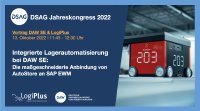 Weshalb und wie AutoStore an SAP EWM angebunden werden sollte? Das erfahren Sie auf dem DSAG Jahreskongress von Hans Weil und Florian Schallmayer-Kärtner von DAW und LogiPlus-Experte Marco Guckenburg. Sie berichten, weshalb die direkte Anbindung des AutoStore an SAP EWM so wichtig war, wie diese gelang und welche Vorteile sich dadurch für DAW eröffnen. Weshalb und wie AutoStore an SAP EWM angebunden werden sollte? Das erfahren Sie auf dem DSAG Jahreskongress von Hans Weil und Florian Schallmayer-Kärtner von DAW und LogiPlus-Experte Marco Guckenburg. Sie berichten, weshalb die direkte Anbindung des AutoStore an SAP EWM so wichtig war, wie diese gelang und welche Vorteile sich dadurch für DAW eröffnen.